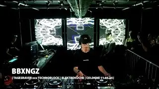 BBXNGZ @ TAGESRAVER xxx TECHNOBLOCK [ ELEKTROKÜCHE 11.05.24 ] [ HARDTECHNO ]