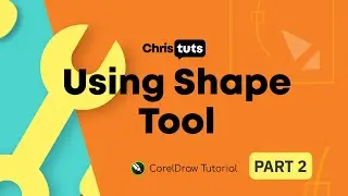 CorelDraw | Using Shape Tool (Part 2)