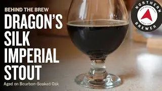 Dragon's Silk Imperial Stout (Aged on Bourbon-Soaked Oak) | Behind the Brew