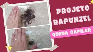Projeto RAPUNZEL - queda capilar #quedacapilar #projetorapunzel#cuidadoscapilares #cacheadasecrespas