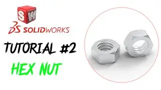 SolidWorks How To Make | Every Friday | Hex Nut