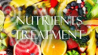Vitamins, Minerals and Nutrients Healing Treatment 🌛⭐🌜