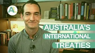 The Implementation of International Treaties in Australia | AUSSIE LAW