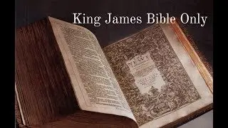 Why King James ONLY?