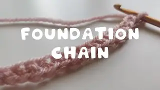 Crochet Foundation Chain - Tutorial for Beginners