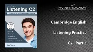 Cambridge English Practice | C2 Listening Part 3