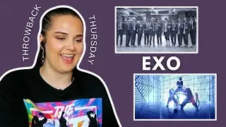 EXO 'GROWL' + 'OVERDOSE' MV REACTIONS // THROWBACK THURSDAY