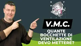 VENTILAZIONE MECCANICA CONTROLLATA - quante BOCCHETTE DI VENTILAZIONE devo mettere?