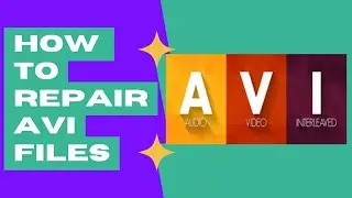 (5 Tips) How to Repair AVI Files Free