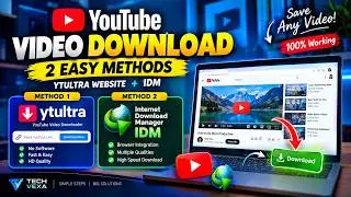 How to Download YouTube Videos in 2026 | 2 Easy Methods (YTUltra + IDM)