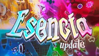 [UPDATE] Esencia by me and more (bugfixed & balanced) - Geometry Dash