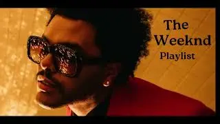 The Weeknd playlist