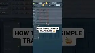 HOW TO MAKE SIMPLE TRAP DRUMS 