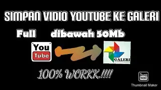Cara menyimpan vidio youtube ke galeri