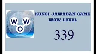 kunci jawaban game Wow Level 339 | Wow permainan