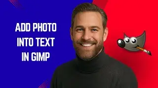 How to Add a Photo into Text in GIMP - GIMP Tutorial for Beginners