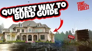 FASTEST WAY TO BUILD IN SONS OF THE FOREST