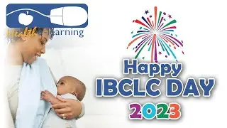 Happy IBCLC Day 2023 | Health e-Learning