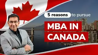 Why MBA in Canada? Cost of MBA, Post-MBA Salary and ROI