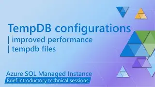 Configure tempdb for improved performance