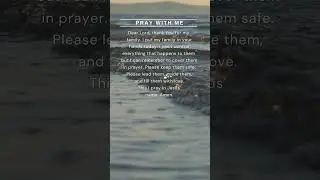 Pray with Me -  I believe if I‘m lifting my family up in prayer, God is working on it. #shorts