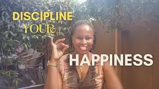 How to Cultivate Joy with Daily Discipline. #SelfMatters with Enid.