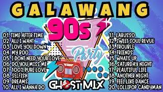 Galawang 90's Ghost Mix Nonstop Remix