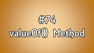#74: valueOf() Method