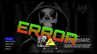 Watch Dogs 2 Graphics ERROR