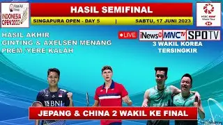 Hasil Semifinal Indonesia Open 2023 Hari Ini -- GINTING & AXELSEN Menang -- PRAYER Tersingkir