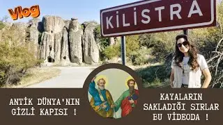 Kilistra'nın Hristiyanlık Tarihindeki Önemi !  Kayıp Şehrin İzinde - Kilistra'da Bir Gün !