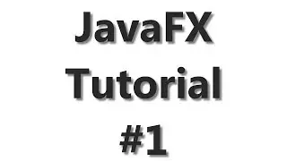 JavaFX Tutorial #1 - First FX Application With Eclipse