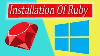 How to install Ruby on Windows 10 | With VS Code