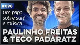 PAULINHOS FREITAS e TECO PADARATZ: Música e surf - Papo de Salão #098