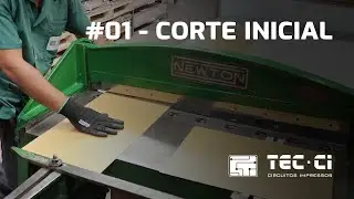 TEC-CI | Processo de fabricação - #01 Corte Inicial