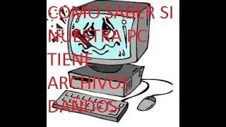 Como saber si nuestro pc tiene archivos dañados!!