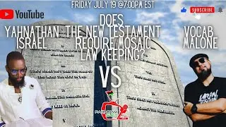 DOES THE NEW TESTAMENT REQUIRE MOSAIC LAW KEEPING?