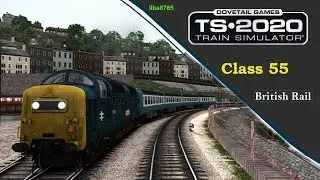 Train Simulator 2020 Class 55 British Rail