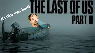 TLOU Part 2: Dina is of no help!!