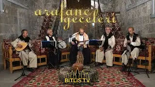 Bitlis Arafane Geceleri - 