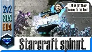 Starcraft spinnt. 2v2 S04 E04 - Wir können auch aggressiv.