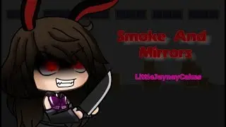 Smoke and Mirrors | GLMV