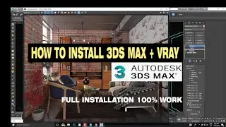 3ds Max and Vray installation with complete setups