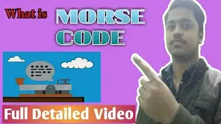 What is Morse Code | Full Detailed Video In Hindi | TechGyan Ep-1