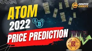 Atom Price Prediction + Analysis 2022 (Cosmos Cryptocurrency)