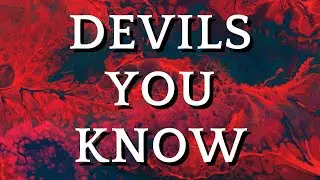Devils You Know - Role Play ASMR [Apocalypse]