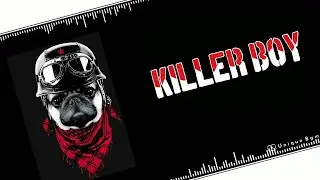 Killer Boy ringtone + ( Download link ) || Unique bgm
