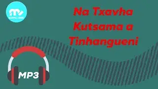 IPCC - NA TXAVA KUTSAMA TINHANGUENE