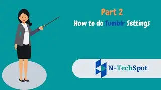 How to do Tumblr Settings (From Scratch)