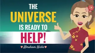The Universe Is Ready To Help You With Key Takeaways ~ Abraham Hicks 2024